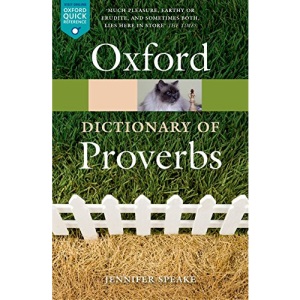 Oxford Dictionary of Proverbs 6/e (Oxford Quick Reference)