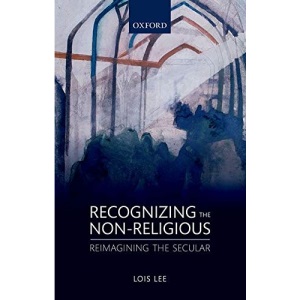 Recognizing the Non-religious: Reimagining the Secular