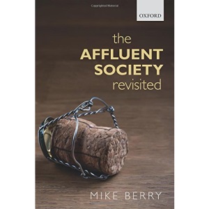 The Affluent Society Revisited