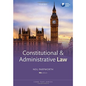 Constitutional & Administrative Law 9/e (Core Texts Series)