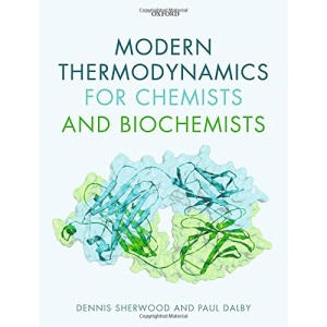 Modern Thermodynamics for Chemists and Biochemists