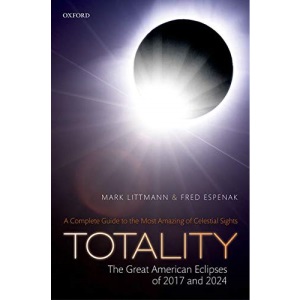 Totality ― The Great American Eclipses of 2017 and 2024