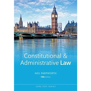 Constitutional & Administrative Law (Core Texts Series)