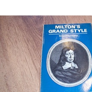 Milton's Grand Style (Oxford Paperbacks)