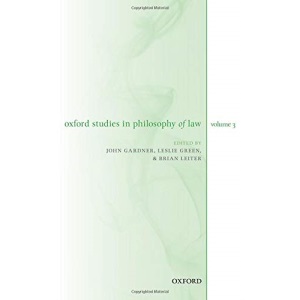 Oxford Studies in Philosophy of Law Volume 3