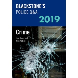 Blackstone's Police Q&A 2019 Volume 1: Crime