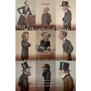 The Metaphysical Society (1869-1880): Intellectual Life in Mid-Victorian England