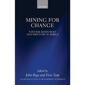 Mining for Change: Natural Resources and Industry in Africa (WIDER Studies in Development Economics)