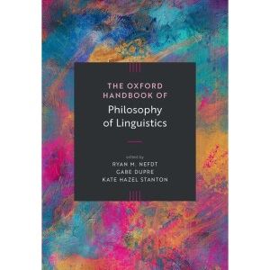 The Oxford Handbook of Philosophy of Linguist...