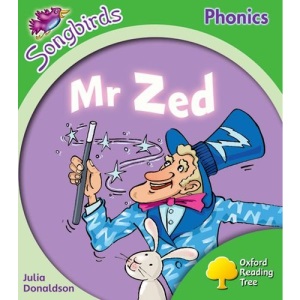 Oxford Reading Tree: Stage 2: More Songbirds Phonics: Mr Zed (Ort More Songbird Phonics)