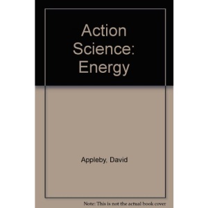 Action Science: Energy
