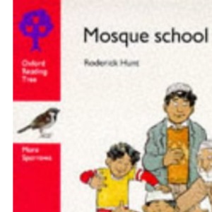 Oxford Reading Tree: Stage 4: More Sparrows Storybooks: Mosque School: Mosque Schol
