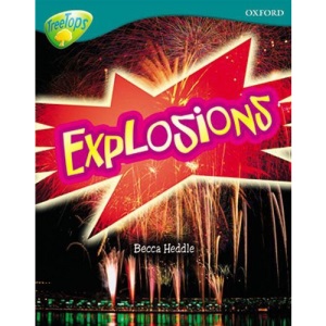 Oxford Reading Tree: Stage 16: TreeTops Non-Fiction: Explosions