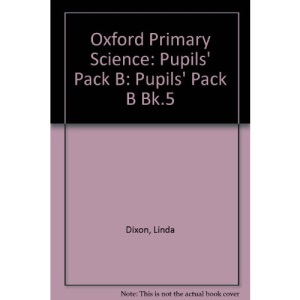 Oxford Primary Science: Pupils' Pack B Bk.5