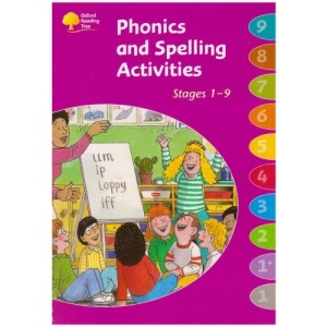 Oxford Reading Tree: Stages 1-9: Phonics and Spelling Activities (Oxford reading tree. Phonics and spelling. Stages 1-9)