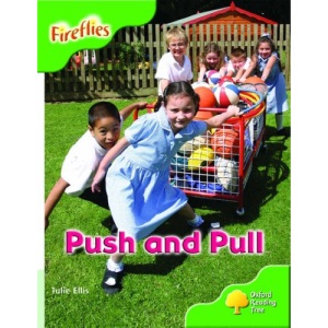 Oxford Reading Tree: Stage 2: More Fireflies A: Push and Pull