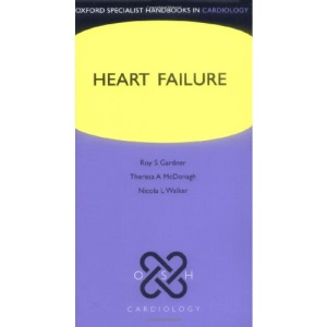 Heart Failure (Oxford Specialist Handbooks in Cardiology)