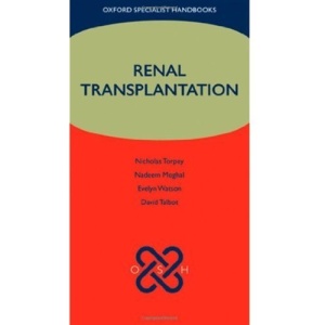 Renal Transplantation (Oxford Specialist Handbooks)
