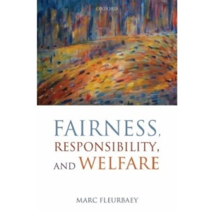Fairness, Responsibility, and Welfare