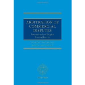 Arbitration of Commercial Disputes: International and English Law and Practice
