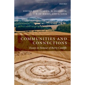 Communities and Connections: Essays in Honour of Barry Cunliffe