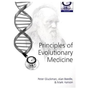 Principles of Evolutionary Medicine (Oxford Biology)