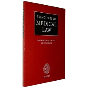 Principles of Medical Law: Fourth Cumulative Supplement