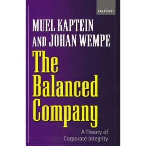 The Balanced Company: A Theory of Corporate Integrity