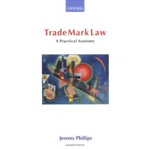 Trade Mark Law: A Practical Anatomy