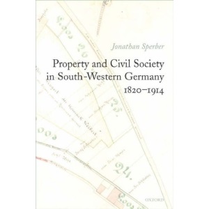 Property and Civil Society in South-Western Germany 1820-1914