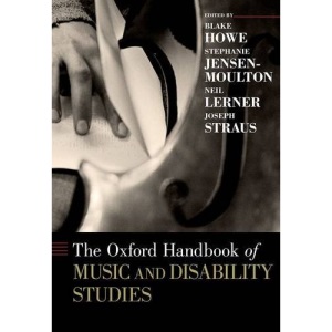 The Oxford Handbook of Music and Disability Studies (Oxford Handbooks)
