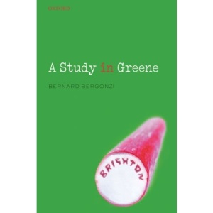 A Study in Greene: Graham Greene and the Art of the Novel