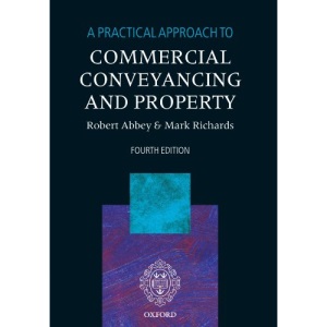 A Practical Approach to Commercial Conveyancing and Property