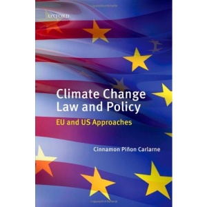 Climate Change Law and Policy: EU and US Approaches: EU and US Perspectives