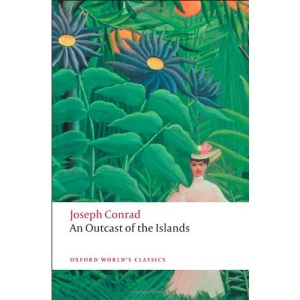 An Outcast of the Islands (Oxford World's Classics)