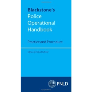 Blackstone's Police Operational Handbook: Practice and Procedure (Blackstones Police Manual)
