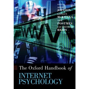 Oxford Handbook of Internet Psychology (Oxford Library of Psychology)