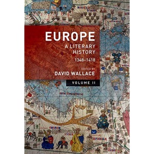 Europe: Volume 2: A Literary History, 1348-1418
