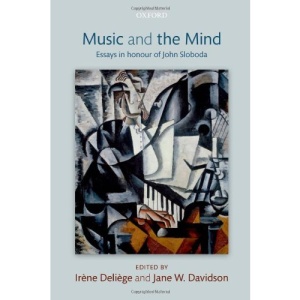 Music and the Mind: Essays in honour of John Sloboda