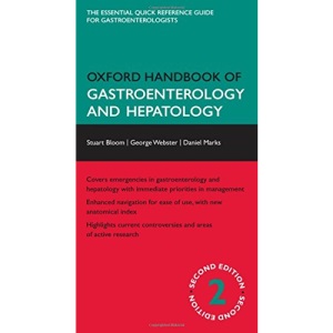 Oxford Handbook of Gastroenterology and Hepatology (Oxford Medical Handbooks)