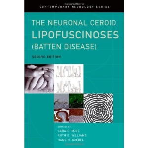 The Neuronal Ceroid Lipofuscinoses (Batten Disease): 78 (Contemporary Neurology Series)