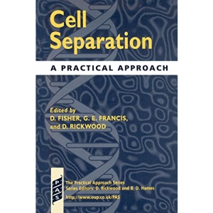 Cell Separation: A Practical Approach (Practical Approach Series)