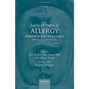 Landmark Papers in Allergy: Seminal Papers in Allergy with Expert Commentaries