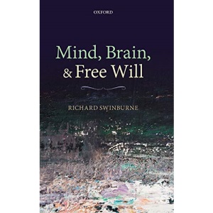 Mind, Brain, and Free Will