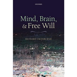 Mind, Brain, and Free Will