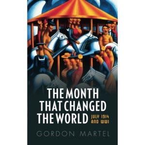 The Month that Changed the World: July 1914 and WWI
