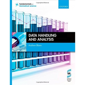 Data Handling and Analysis (Fundamentals of Biomedical Science)