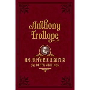 An Autobiography: and Other Writings (Oxford World's Classics)