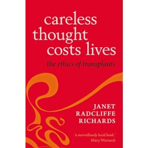The Ethics of Transplants/Careless Thought Costs Lives