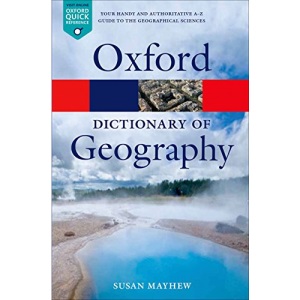 A Dictionary of Geography 5/e (Oxford Quick Reference)